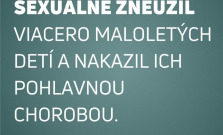 Muž zneužíval maloleté deti a nakazil ich pohlavnou chorobou