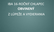 Iba 16-ročný chlapec kradol a vydieral